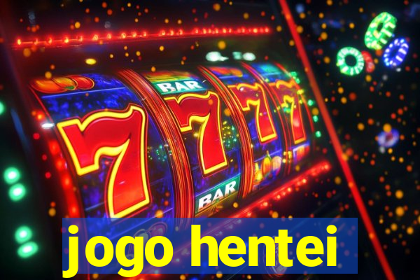 jogo hentei